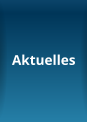 Aktuelles