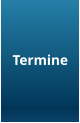 Termine